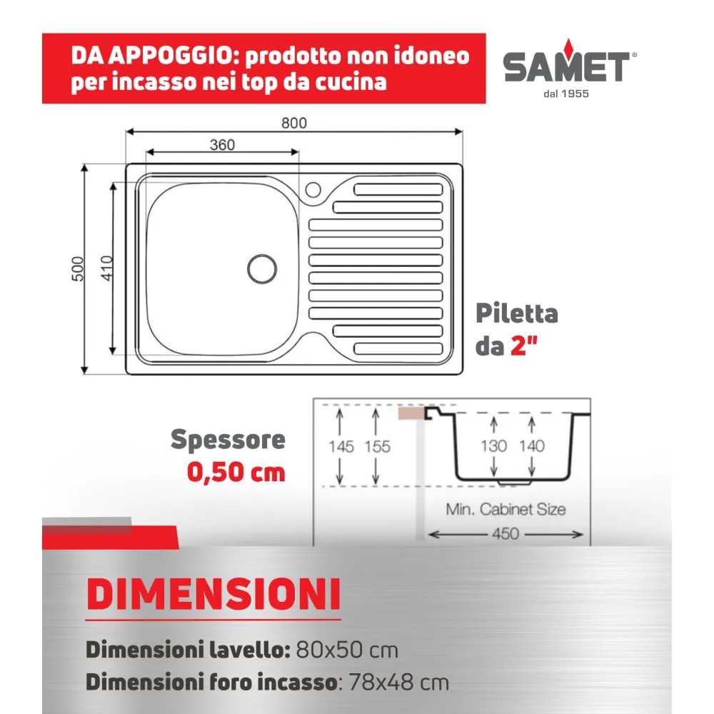 Samet SA216 lavello appoggio 80x50 inox gocciolatoio destro